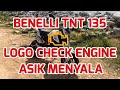 BENELLI TNT 135 | LOGO CHECK ENGINE ASIK MENYALA | SOLUTION TERBAIK