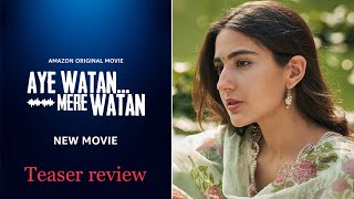Ae Watan Mere Watan || Teaser Review || #review #youtube #eshareviews123