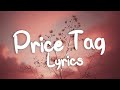 Price Tag - Jessie J (Lyrics)