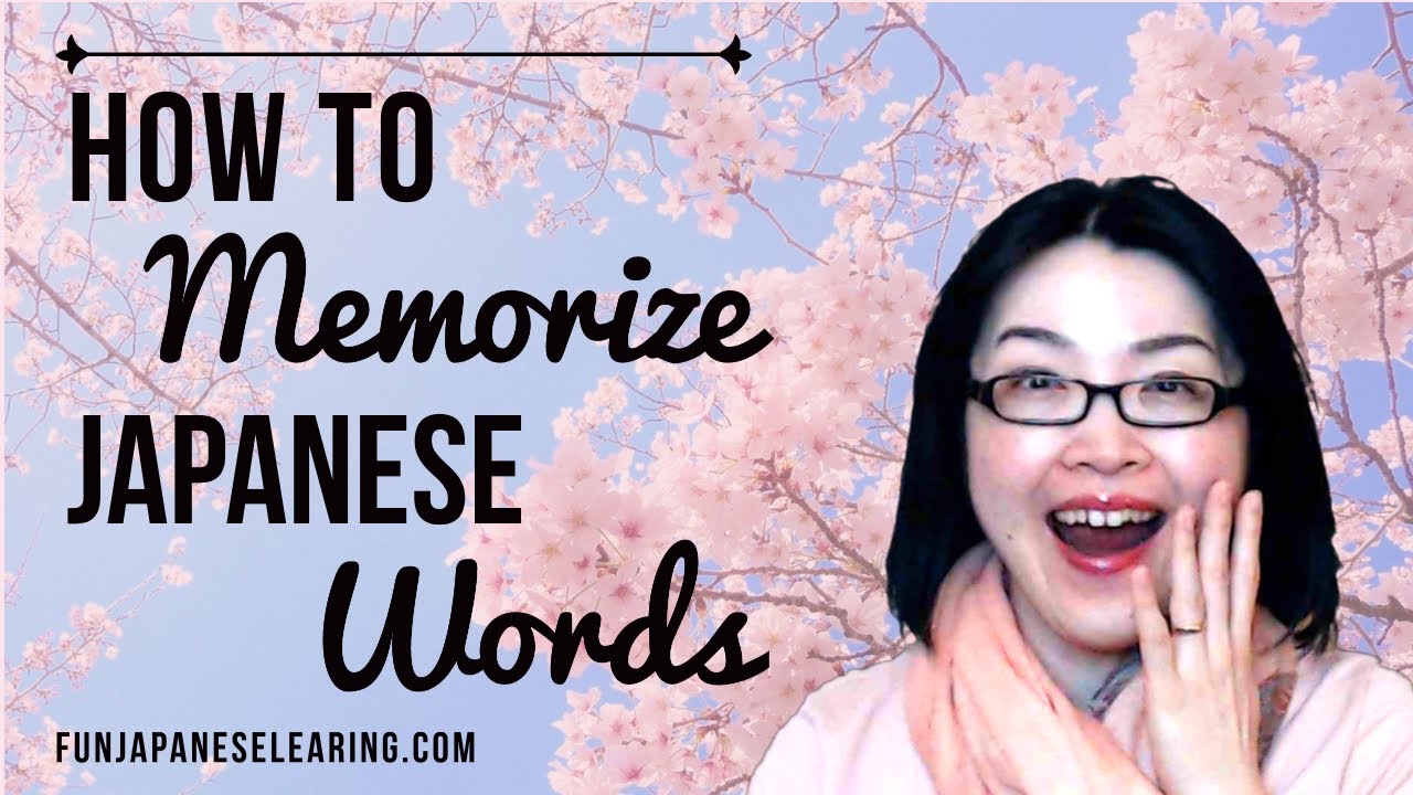 How To Memorize Japanese Words Japanese Vocabulary Tips Expand Your