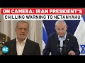 Iran President Warns Netanyahu After Missile Blitz, ‘If Israel Responds, Tehran Will…’ | Watch