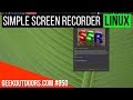 Simple Screen Recorder Tutorial (Linux Screen Recorder) Geekoutdoors.com EP850