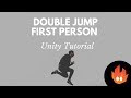 First Person Double Jump- Unity Tutorial