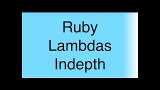 Ruby Lambdas indepth