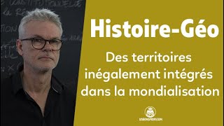 Des territoires inégalement intégrés dans la mondialisation - HG - Terminale - Les Bons Profs