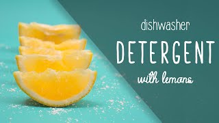 Homemade Natural Dishwasher Detergent with lemons