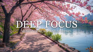 Ambient Study Music To Concentrate - Music for Studying, Concentration and Memor