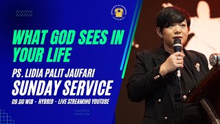 "WHAT GOD SEES IN YOUR LIFE" - Ps. Lidia Palit Jaufari  [LIVE STREAMING] - 13 Oktober 2024