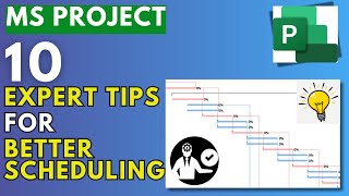 Top 10 Expert Tips for Scheduling in MS Project
