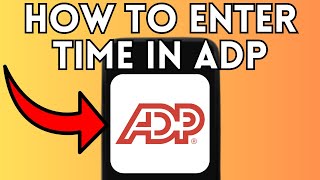 New! How To Enter Time In Adp (Full Guide) 2025!