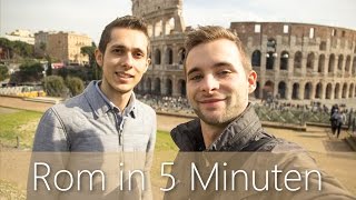 Rom in 5 Minuten | Reiseführer | Die besten Sehenswürdigkeiten