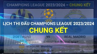 Lịch thi đấu Cúp C1 Châu Âu 2023/2024 - Chung Kết