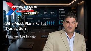 What Is Strategy Execution? The 3 Buckets Every Leader Needs to Know | Lou Sainato