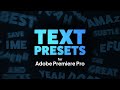 Text Presets for Premiere Pro