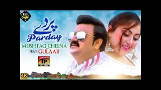 Parday   Mushtaq Cheena   Gulaab   Official Video   Punjabi Saraiki Music