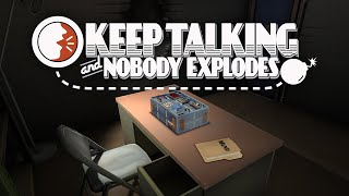 Keep Talking and Nobody Explodes - Взрывные головоломки