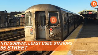55 St - Least Used Stations | D Train - NYC Subway