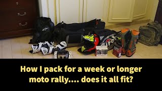 HOW TO PACK for a 1 week or longer motorcycle rally,race,ride. Gear bag, equipment and reviews.
