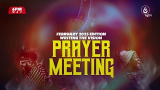 WRITING THE VISION PRAYER MEETING  (WTVPM) FEBRUARY EDITION  - 19||02||2025