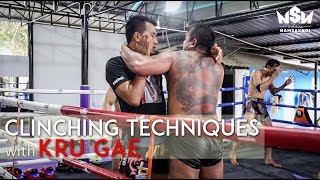 Clinching Techniques with Kru Gae | Namsaknoi Muay Thai