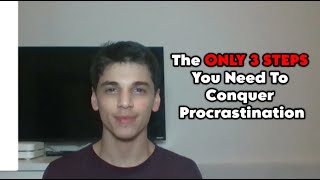 How to Stop Procrastinating: 3 Simple Steps to Get Things Done