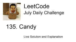 135. Candy - Day 4/31 Leetcode July Challenge