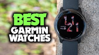 Best Garmin Watch in 2023 - Which Smartwatch Should You Get?