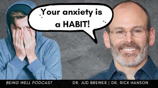 Neuroscientist Explains How to Overcome Your Anxiety | Dr. Jud Brewer, Being Well Podcast