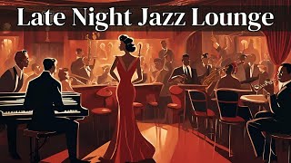 Late Night Jazz Lounge [Late Night Jazz, Best of Jazz]