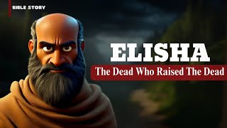 The Prophet Who Performed Great Miracles: Animated Bible Story of Elisha