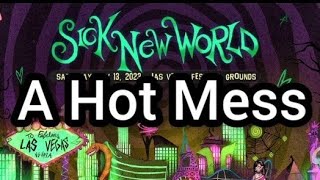 Sick New World: A Hot Mess