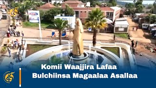 Komii Waajjira Lafaa Bulchiinsa Magaalaa Asallaa