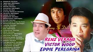 Renz Verano Victor Wood Eddie Peregrina Non-Stop Playlist 2022 🌹 Best OPM Nonstop Pamatay Puso Songs