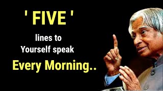 Speak 5 lines to Yourself Every Morning...|| A.P.J Abdul Kalam quotes | #quotes #endlessmotivation