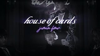 [FMV] park jimin – house of cards