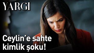 Yargı | Ceylin'e Sahte Kimlik Şoku!