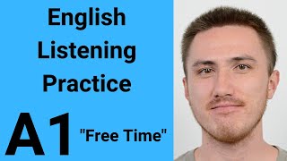 A1 English Listening Practice - Free Time