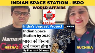 India's Most Expensive Project - Indian Space Station will be launched by 2030 #NamasteCanada Reacts