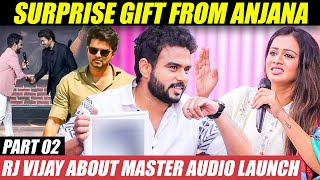 Vijay Sir Master Audio Launch Host பண்ணும்போது...! - RJ Vijay | Anjana Surprise Visit