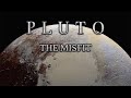 PLUTO: The Misfit - S1E9 [4k Documentary]