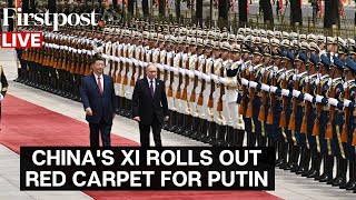 Putin in China LIVE: Putin Receives Grand Welcome in China Amid Russia's War with Ukraine
