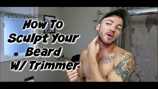 How To Sculpt Your Beard- FTM Beards Ep. 02 Part I