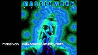 MASSIVAN - Willkommen Im Labyrinth