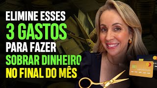 DESCUBRA AGORA: 3 DICAS SIMPLES para FAZER SOBRAR DINHEIRO NO FINAL do MÊS! | Finanças Pessoais