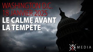 ANDRÉ PITRE - WASHINGTON 18/01/2025 - LE CALME AVANT LA TEMPÊTE