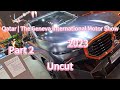 Qatar | Geneva International Motor Show 2023 | Uncut Part 2 | Doha, Qatar