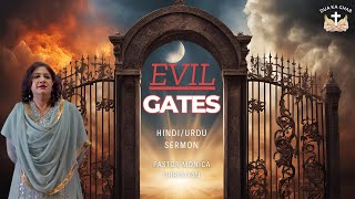 Evil Gates \u0026 Gatekeepers | Hindi/Urdu Sermon | Pastor Monica Christian | Dua Ka Ghar Canada