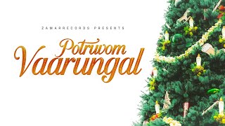 POTRUVOM VAARUNGAL ft. PS.SEVUGA PANDIAN | ZAMARRECORDS | TAMIL CHRISTMAS SONG