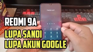 Cara Hard Reset Redmi 9A Lupa Sandi Layar Dan Lupa Akun Google