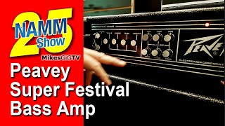 Peavey Super Festival Bass Amplifier at NAMM 2025 | MikesGigTV